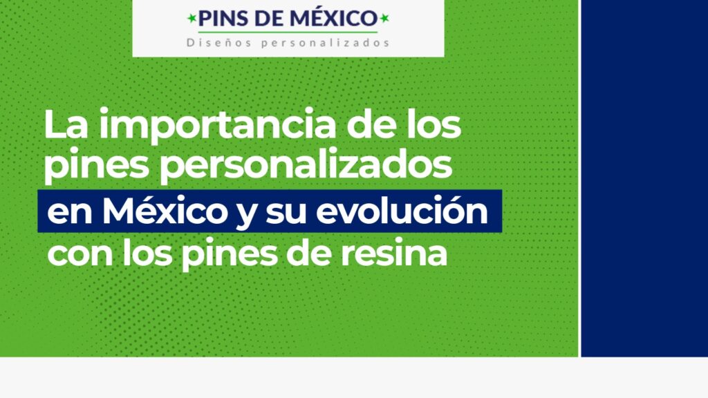 Importancia Pines personalizados